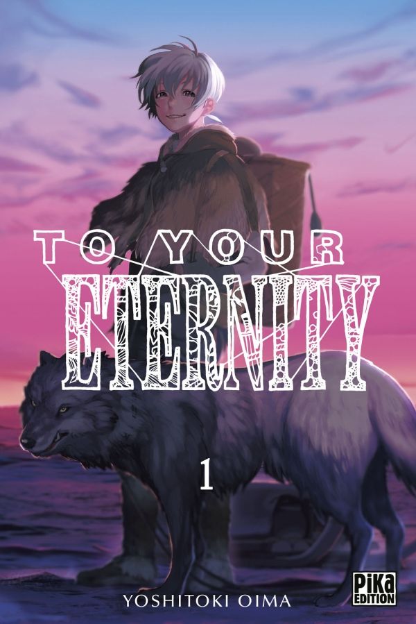 Couverture tome 1 To Your Eternity Yoshitoki Oima