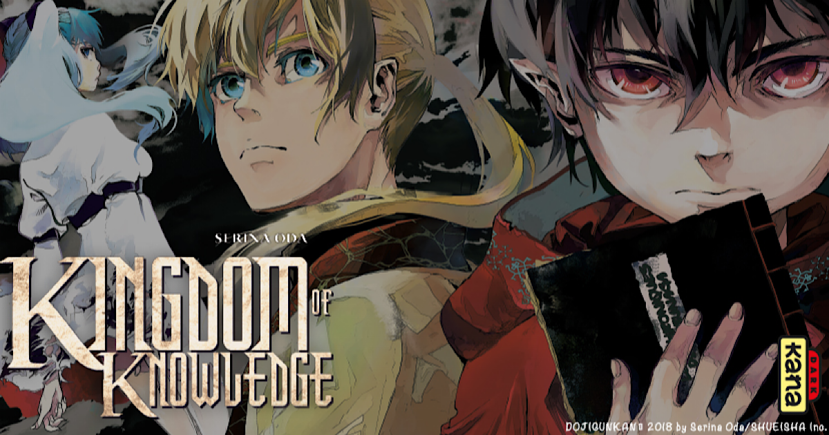 Kingdom of Knowledge: le savoir, c’est le pouvoir arrive chez Kana! - Gaak