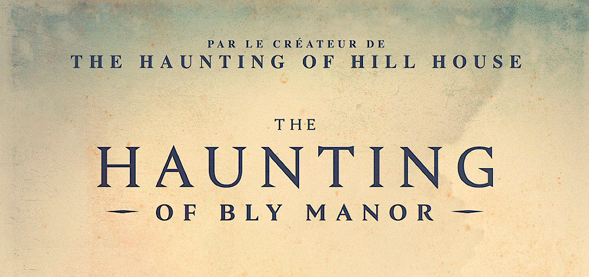 Teaser The Haéunting of Bly Manor Hill House Mike Flanagan Netflix
