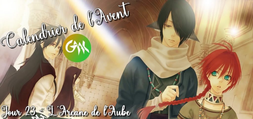 L Arcane De L Aube Scan Vf Tome 11 Calendrier de l'Avent – Jour 23 - L'Arcane de l'aube - Gaak