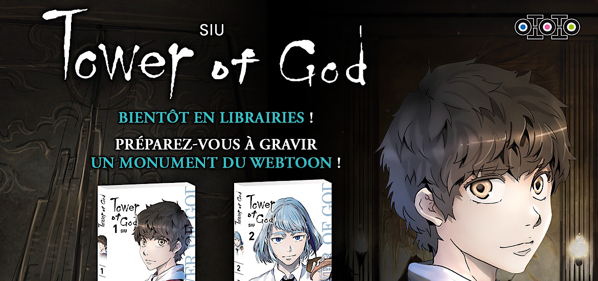 Webtoon Tower of God SIU VF français Ototo éditions 11 juin 2021 Date Sortie