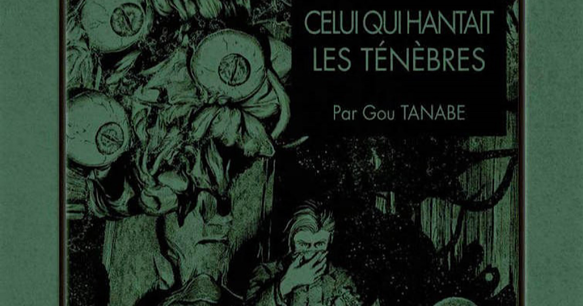 Les Trésors du Nain: Celui qui hantait les ténèbres chez Ki-oon! - Gaak