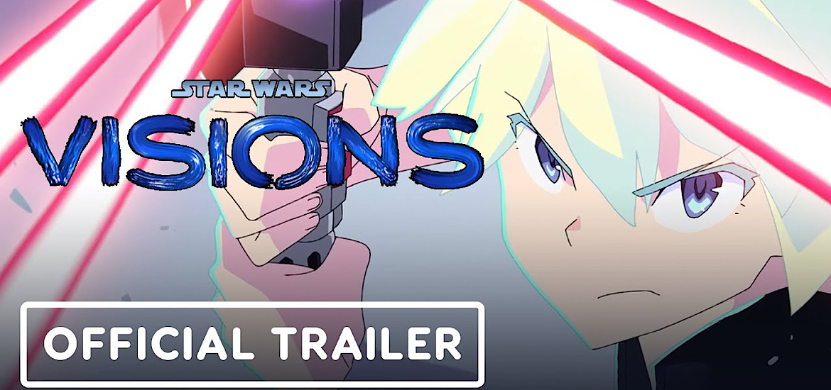 Star Wars Visions Anime Teaser Anthologie Disney+ Science Saru Studio Trigger Studio Colorido Geno Studio Kinema Citrus Kamikaze Douga Production I.G