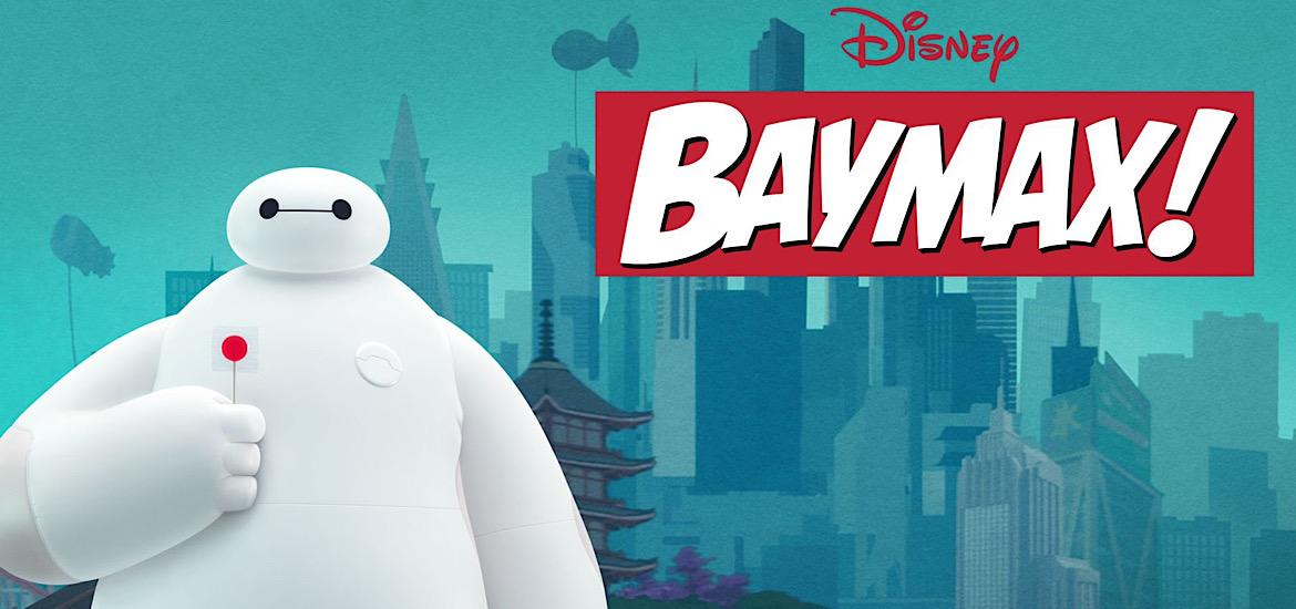 Baymax Série d’animation Anime Disney + Day Disney Marvel Les Nouveaux Héros Big Hero 6 Trailer Bande Annonce date de sortie été 2022
