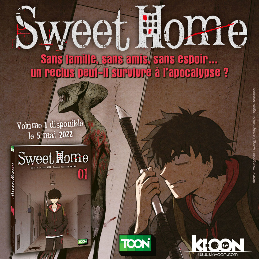 Sweet Home Webtoon Webcomic Carnby KIM Youngchan HWANG éditions Ki-oon Bâtard Date de sortie française Scan chapitre VF Netflix Série