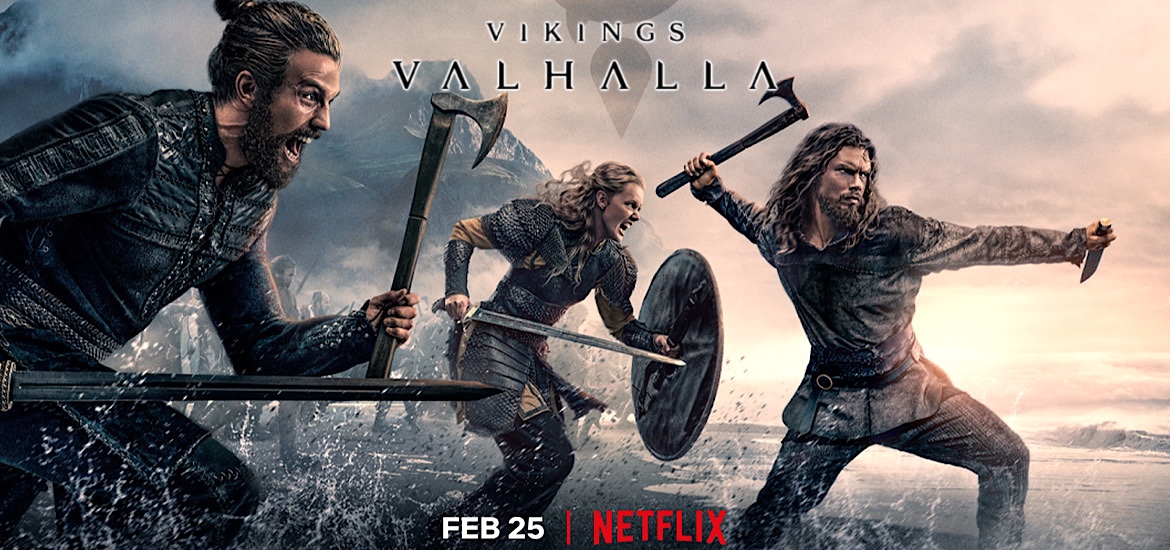 Vikings Valhalla Spin off Série Netflix Date de Sortie 25 février 2022 Leif Erikson Vinland Saga Synopsis Trailer