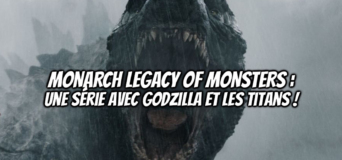 Série Godzilla et les Titans Ghidorah Rodan Mothra King Kong Legendary Television Apple TV+ Monsterverse Chris Black Matt Fraction Toho Monarch Legacy of monsters