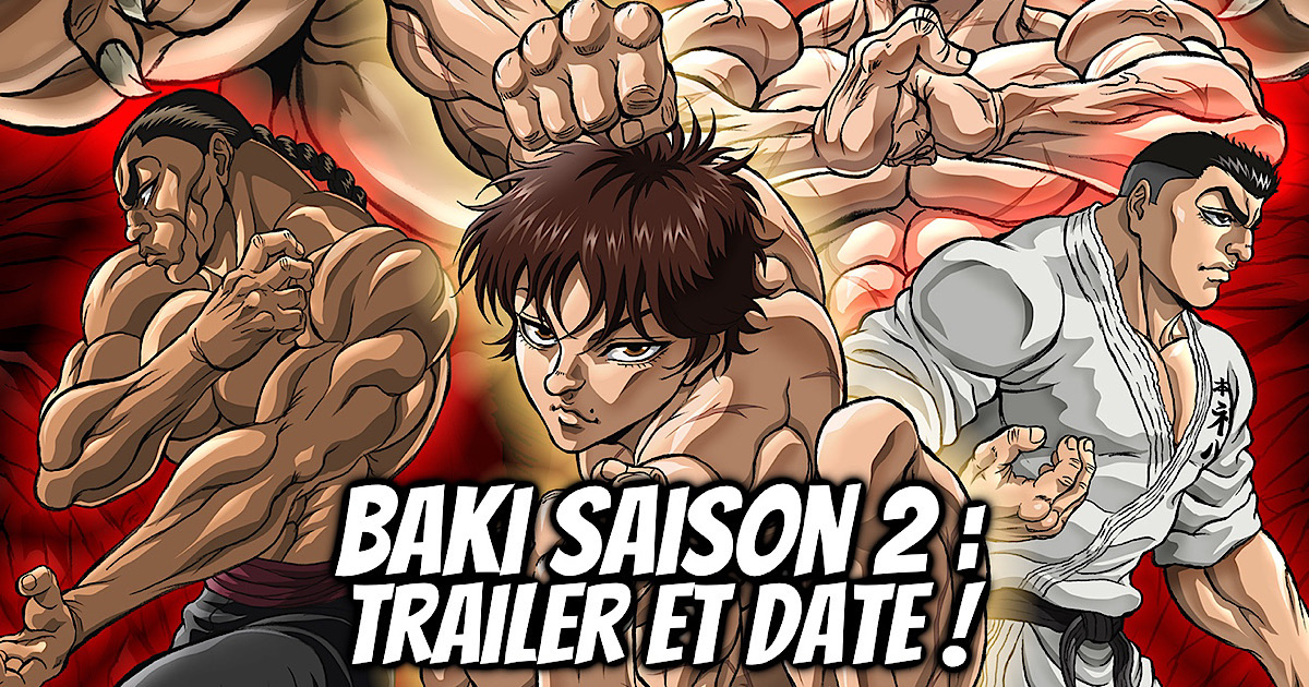 Baki Saison 3 Streaming Vf Gratuit Baki Hanma Son of Ogre Saison 2: nouveau trailer et date ! - Gaak