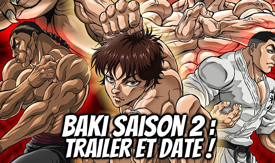 Baki Hanma Son of Ogre Saison 2 Baki The Grappler Annonce Netflix Arc Pickle Saison 5 Date de sortie 26 Juillet 2023 26 août 2023 Anime été 2023 Teaser Trailer Bande-annonce Yujiro vs Baki Anime