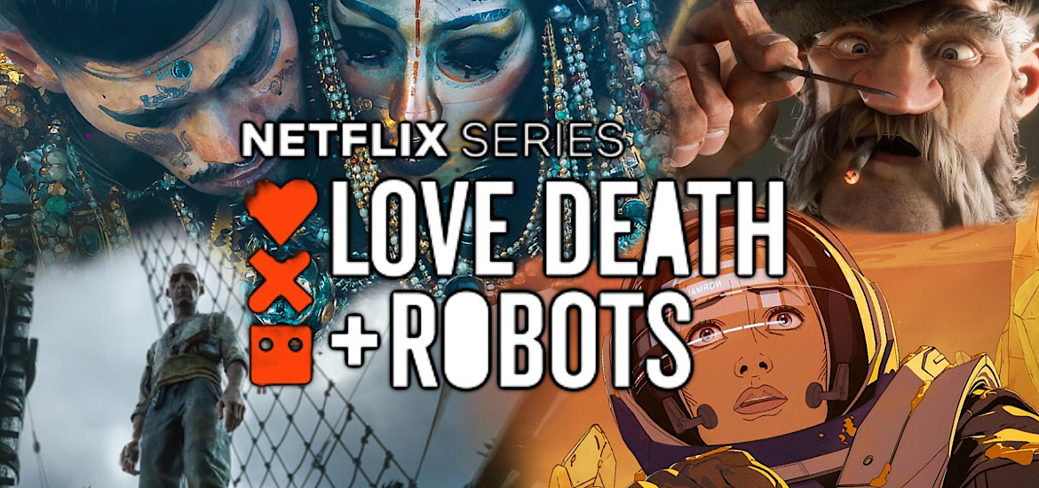 Love Death + Robots Volume 3 Saison 3 Netflix Série anthologie Date de sortie 20 mai 2022 Teaser Annonce épisodes Images