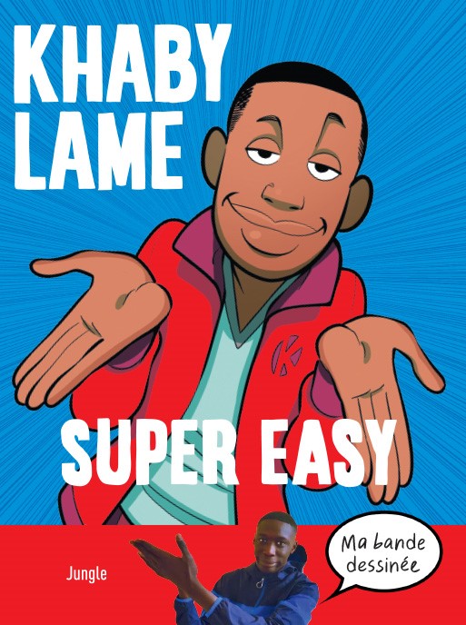 Khaby Lame Super Easy Bande-Dessinée BD Date de sortie 25 Août 2022 éditions Jungle TikTok