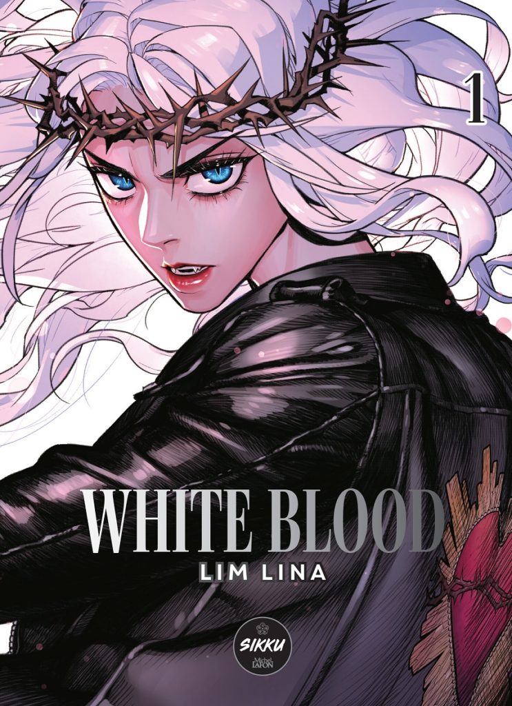 White Blood Webtoon VF édition française Michel Lafon Label Sikku Lim Lina Date de sortie 9 Juin 2022 tome 1 tome 2 Synopsis 