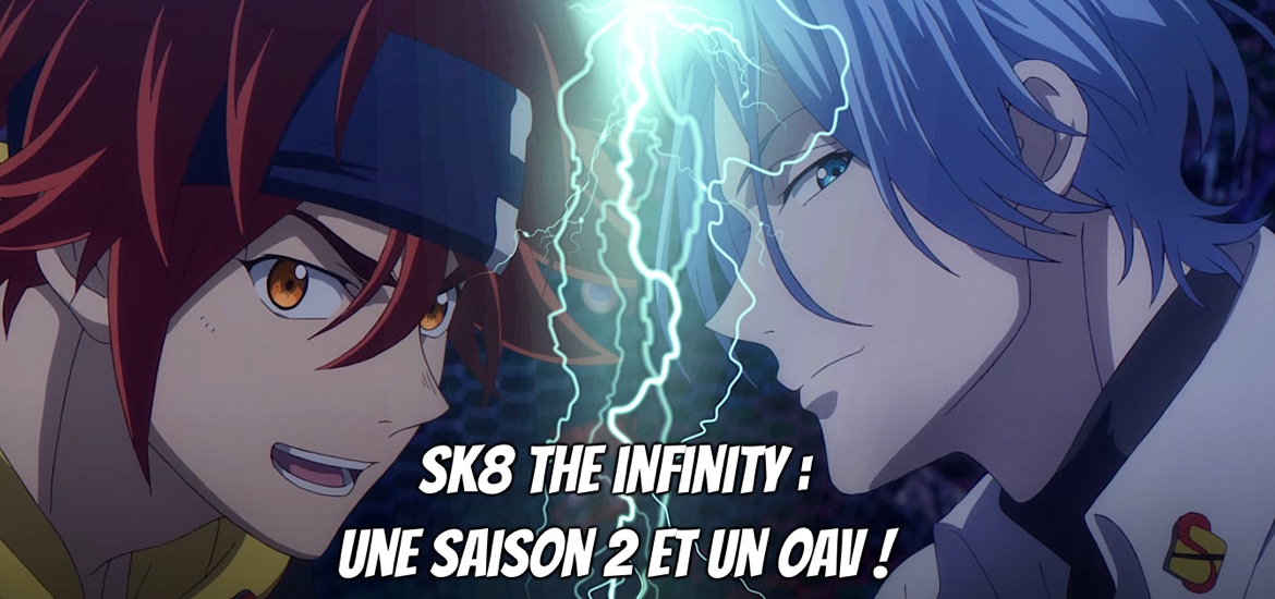 SK8 the Infinity Saison 2 Teaser Trailer Bande-annonce Vidéo Annonce OAV OVA Reki Langa Avis Review Critique Anime Studio BONES Date de sortie Avis Review Critique