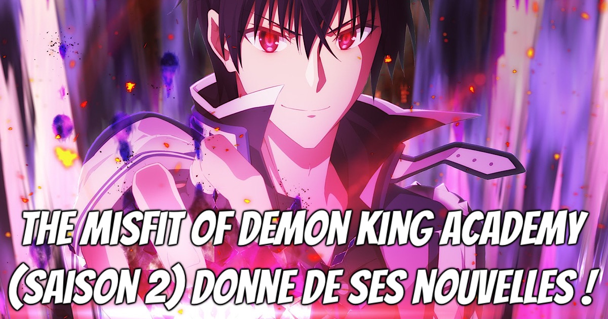 The Misfit of Demon King Academy : la saison 2 datée ! - Gaak