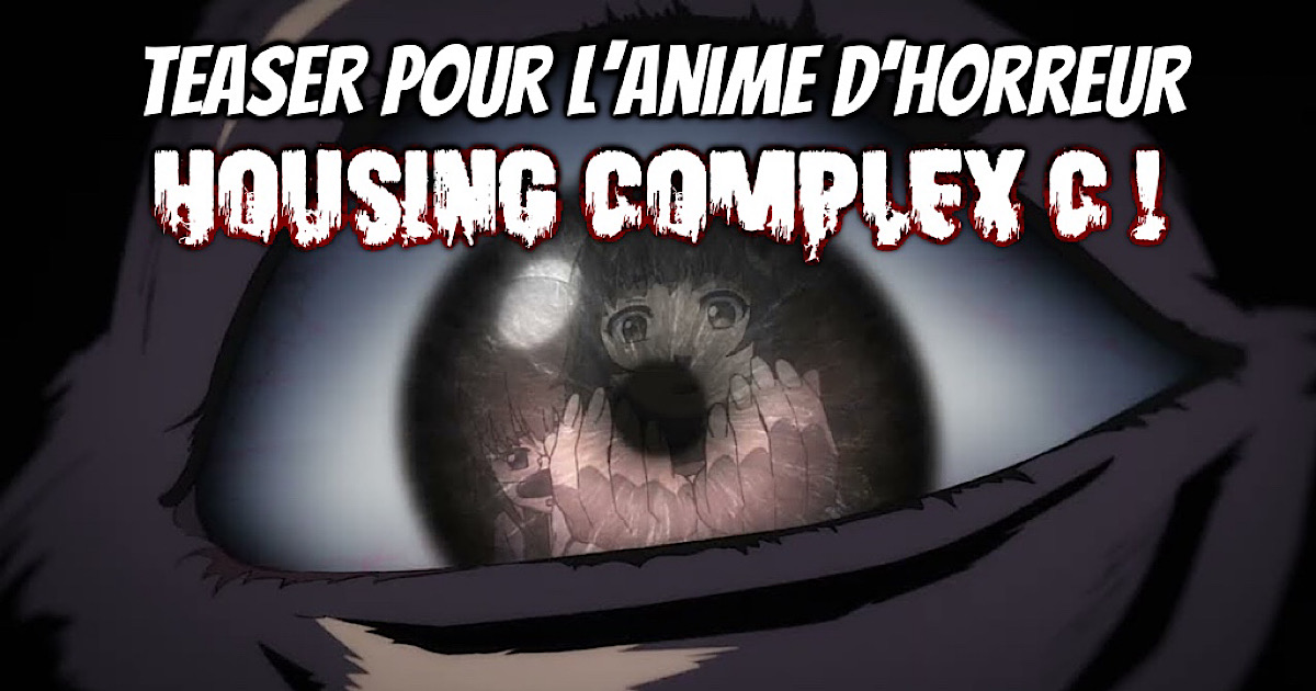 Housing Complex C Trailer pour l’anime d’horreur ! Gaak