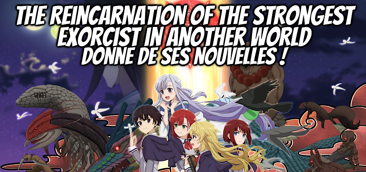 The Reincarnation of the Strongest Exorcist : Bientôt chez Meian ! - Gaak