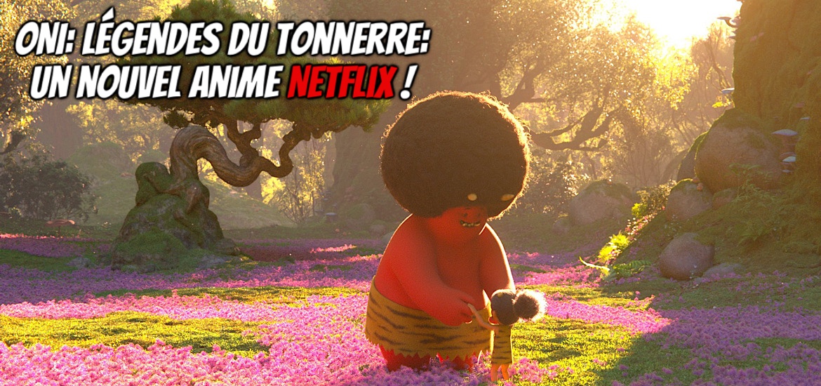 ONI Légendes du Tonnerre Anime Netflix Date de sortie 21 octobre 2022 Teaser Trailer Bande-annonce Daisuke Tsutsumi Miyazaki ONI Thunder God’s Tale Synopsis