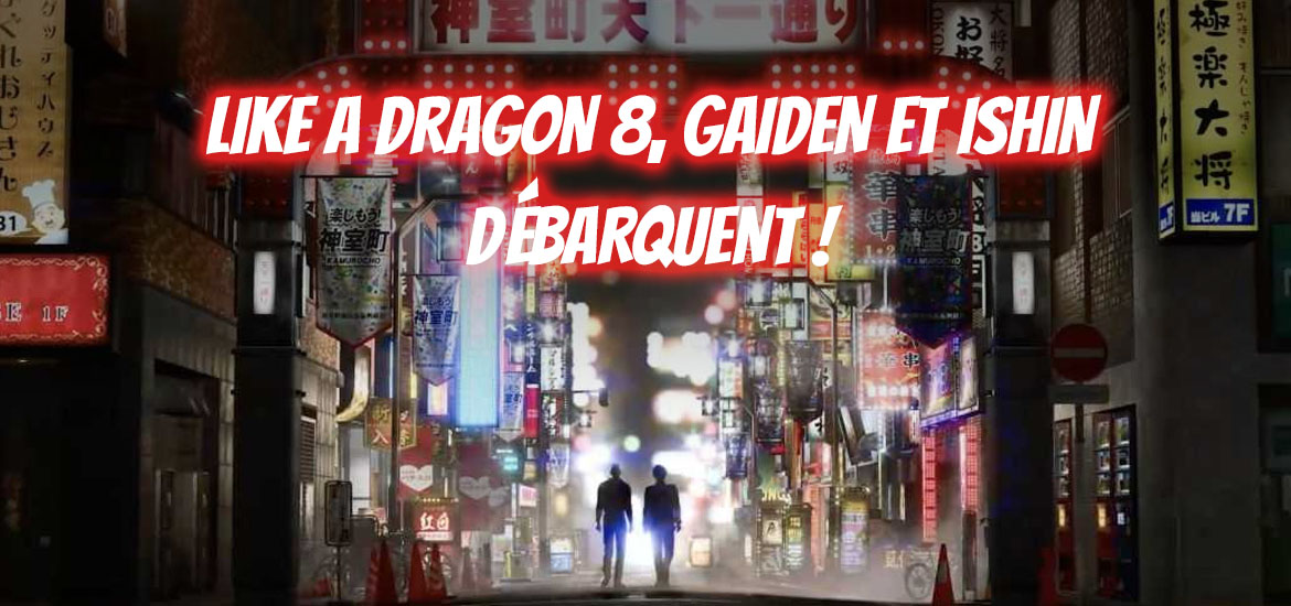 Like a Dragon 8 Annonce Vidéo Bande-annonce Teaser Trailer Ichiban Kasuga Kiryu Kazuma Ryu ga Gotoku Yakuza 8 RGG Summit Date de sortie 2024 Like a Dragon Gaiden 2023 Like a Dragon Ishin Remaster 21 février 2023
