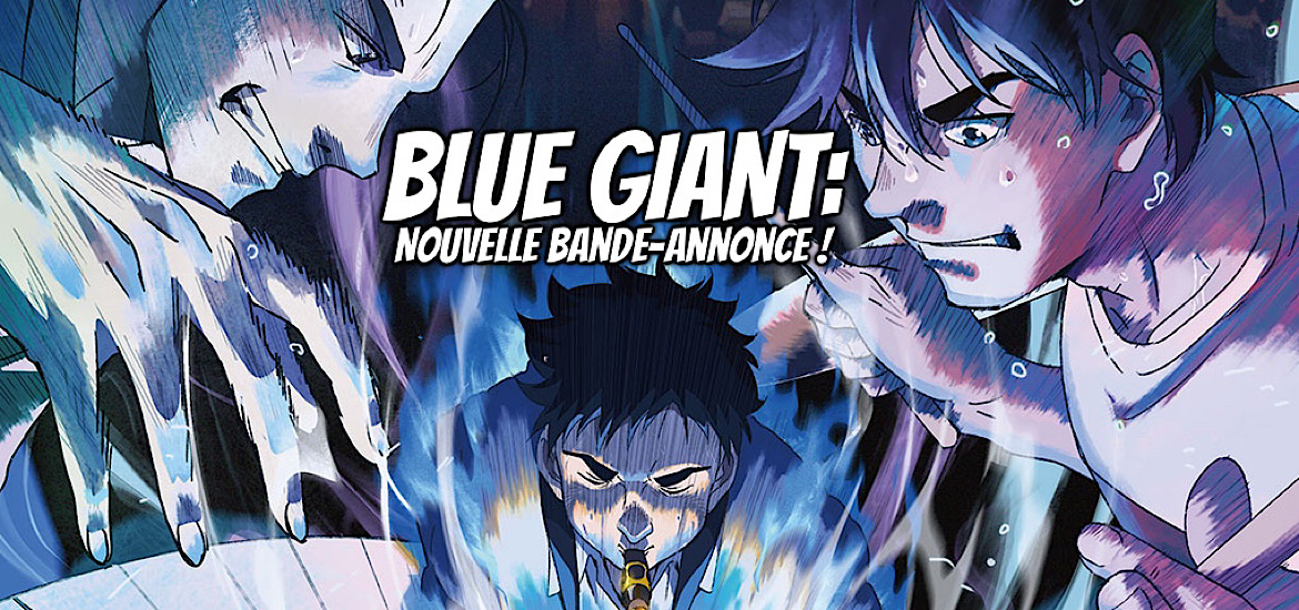Blue Giant Film d’animation Studio NUT Date de sortie 17 février 2023 Tachikawa Yuzuru Mob Psycho 100 Teaser Bande-annonce Trailer Vidéo Adaptation Anime
