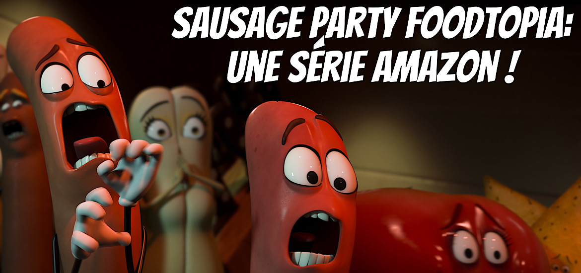Sausage Party Foodtopia, Trailer, Bande-annonce, Vidéo, date de sortie, 2024, Série d’animation, amazon, Prime vidéo, Sausage Party,
