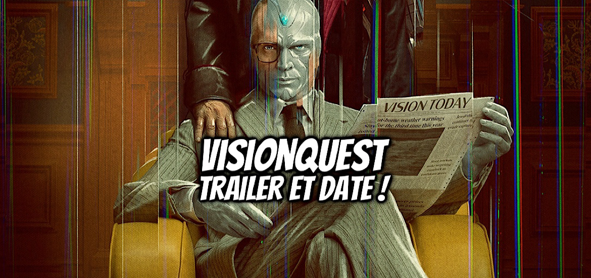 Visionquest, série, date de sortie, 14 octobre 2026, teaser, trailer, bande-annonce, wandavision, vision, Agatha all along, wanda, ultron, disney+, D23,
