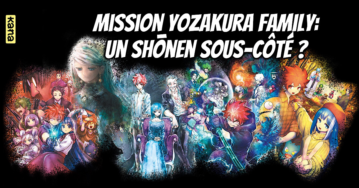 Mission Yozakura Family : Un shōnen sous-côté ? - Gaak
