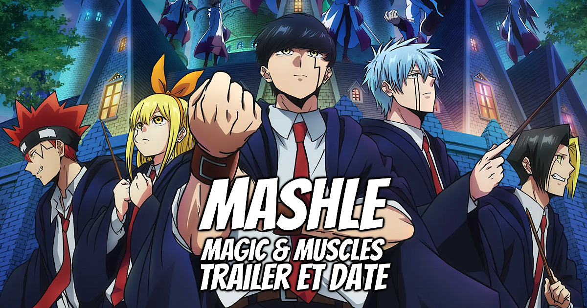 MASHLE: MAGIC AND MUSCLES - Date et heure de diffusion de l'anime