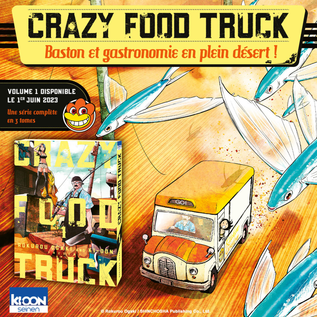 Crazy Food Truck Manga Seinen Rokurou Ogaki Date de sortie 1er juin 2023 3 tomes Ki-oon éditions Top Chef Mad Max Fanservice