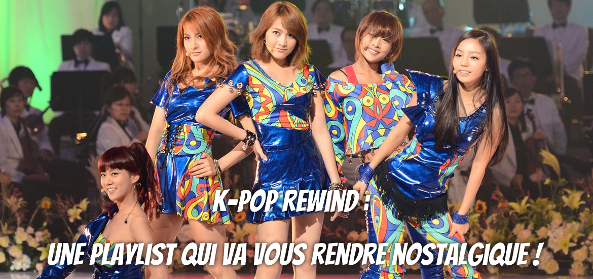 K-pop rewind : une playlist qui va vous rendre nostalgique !