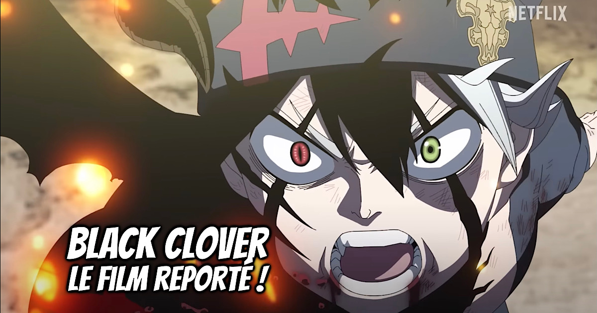 Le film Black Clover : nouveau trailer pour le film ! - Gaak
