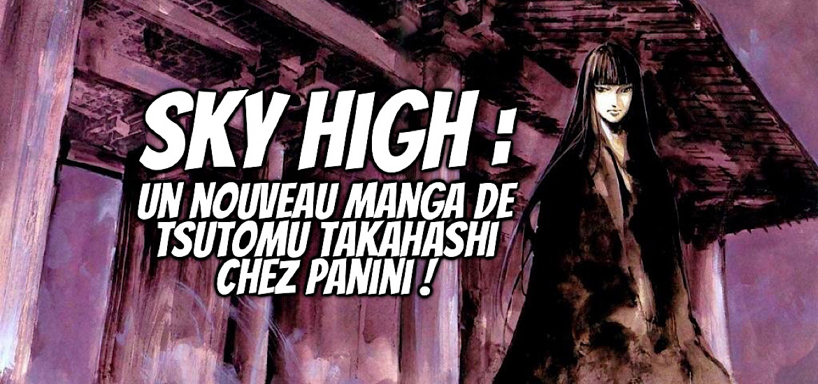 Sky High Manga Panini Manga Tsutomu Takahashi Blue Heaven Sidooh Soul Keeper Sky High Karma Sky High Shinsho Tenmaso no Sanshimai Sky High