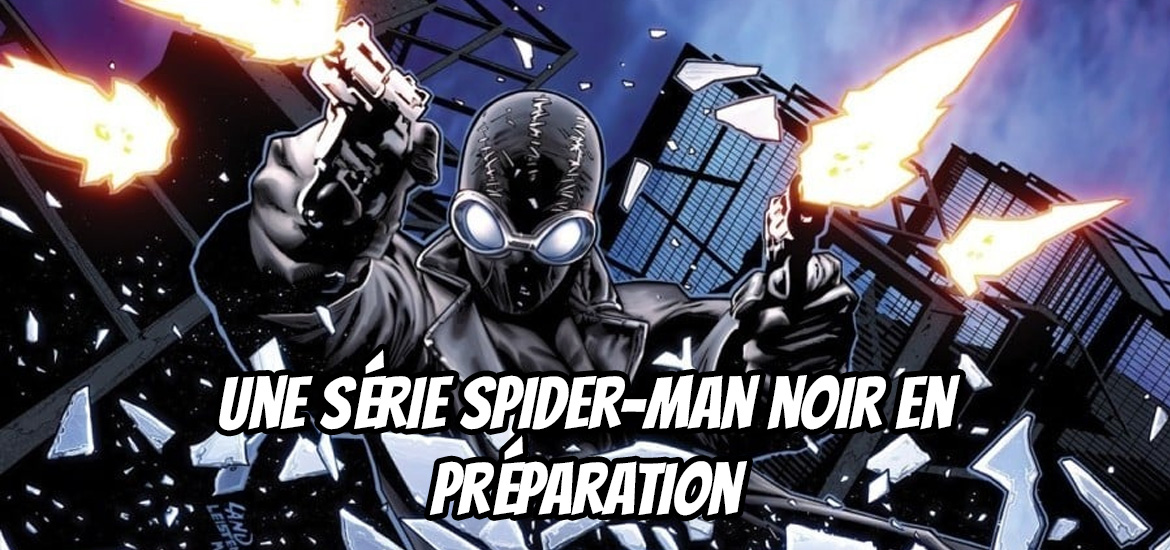 Série live action Spider-Man Noir Amazon Annonce Date de sortie Teaser Trailer Bande-annonce Vidéo