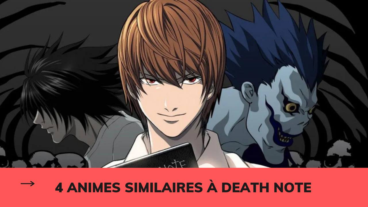 4 animes similaires à Death Note