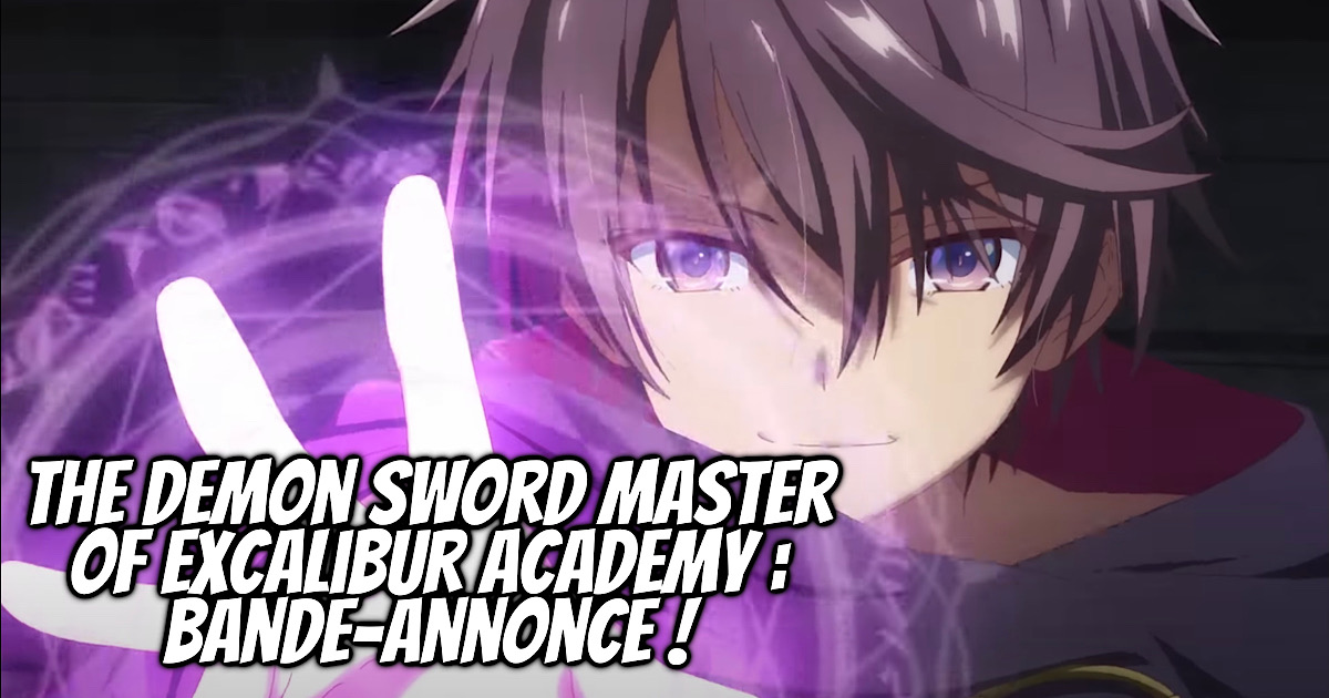 The Demon Sword Master of Excalibur Academy Trailer ! Gaak The Demon Sword Master of Excalibur Academy Trailer ! Gaak