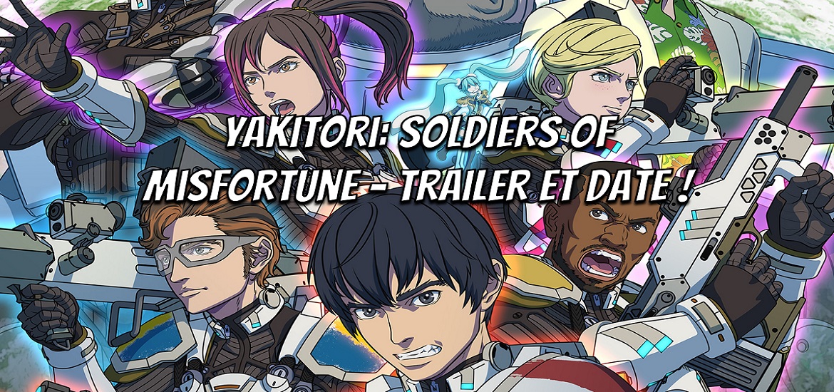 Au cours de l'Anime Japan 2023, Netflix a annoncé un nouvel anime avec un trailer et un visuel : Yakitori: Soldiers of Misfortune !