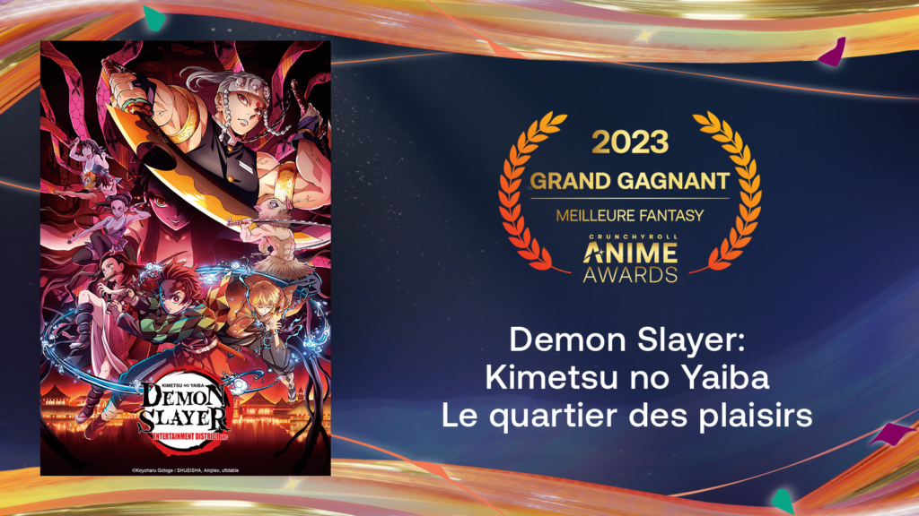 Crunchyroll Anime Awards 2023 : Les Gagnants ! - Meilleure fantasy - Demon Slayer: Kimetsu no Yaiba Le quartier des plaisirs