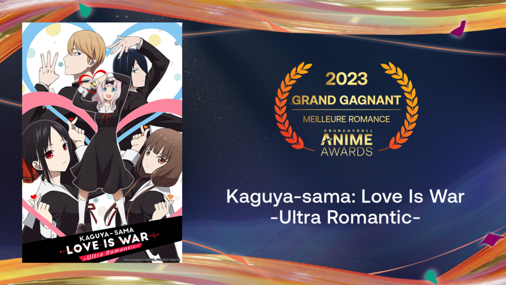 Crunchyroll Anime Awards 2023 : Les Gagnants ! - Meilleure romance - Kaguya-sama: Love Is War -Ultra Romantic-