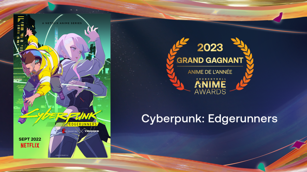 Crunchyroll Anime Awards 2023 : Les Gagnants ! - Anime de l'année - Cyberpunk: Edgerunners