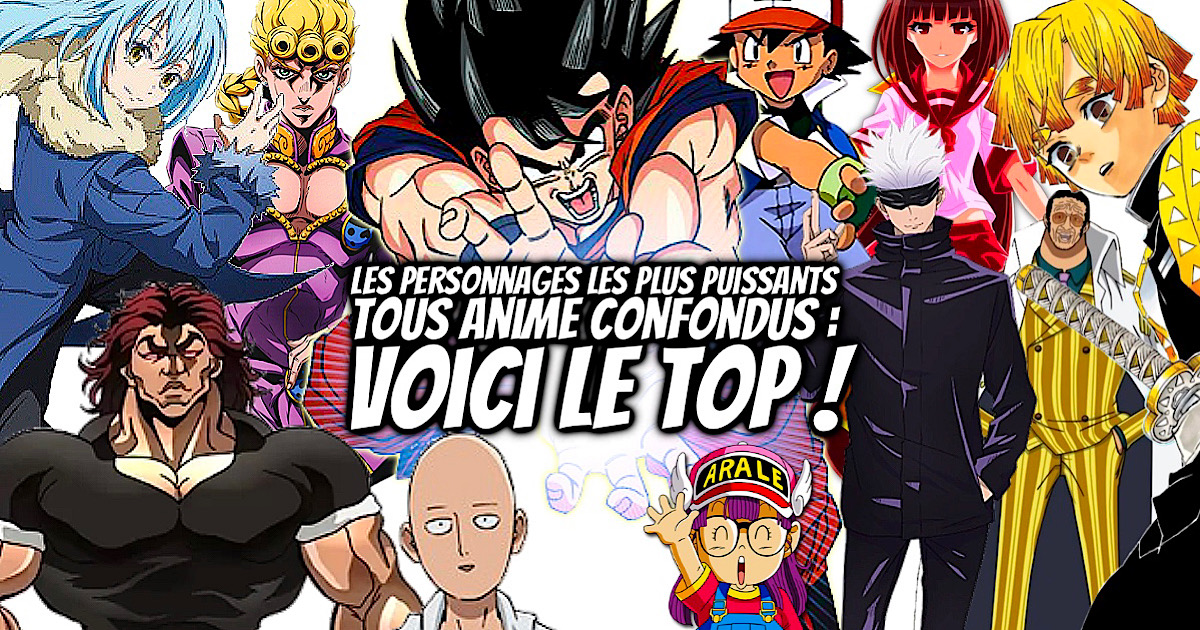 Top Des Personnages Les Plus Forts Des Anime Gaak