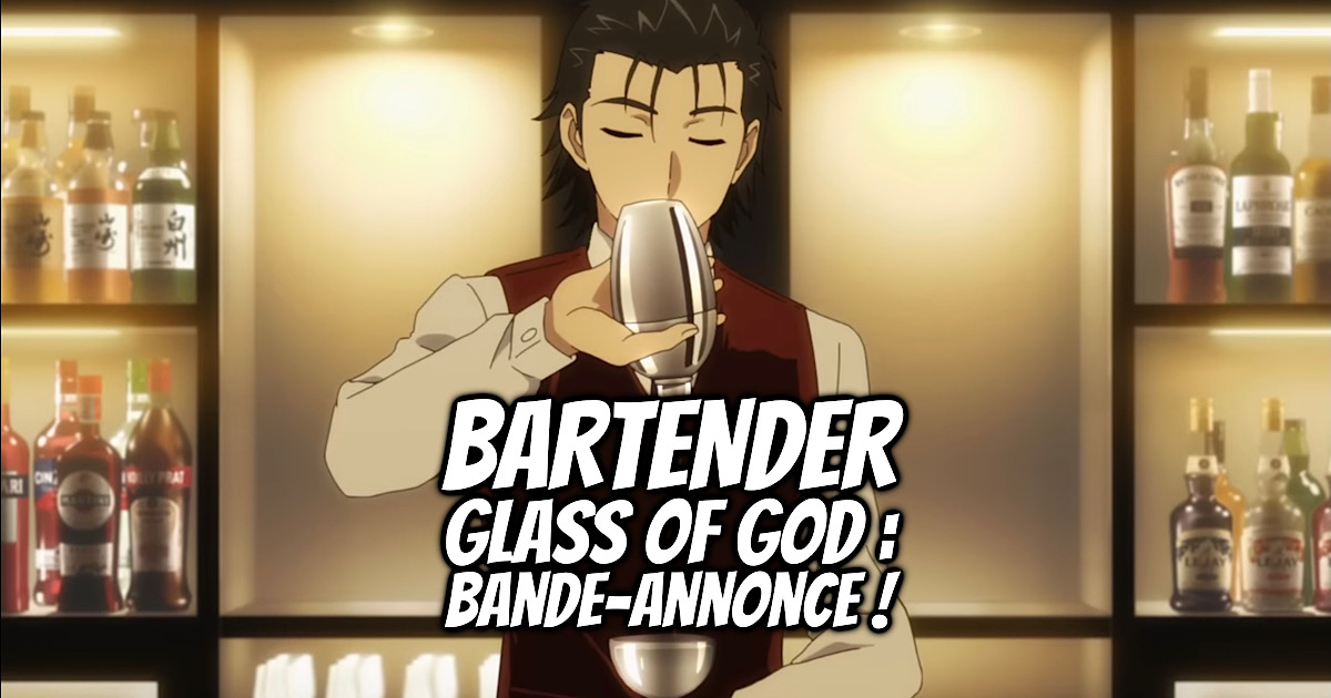 BARTENDER Glass of God Trailer et date de sortie !