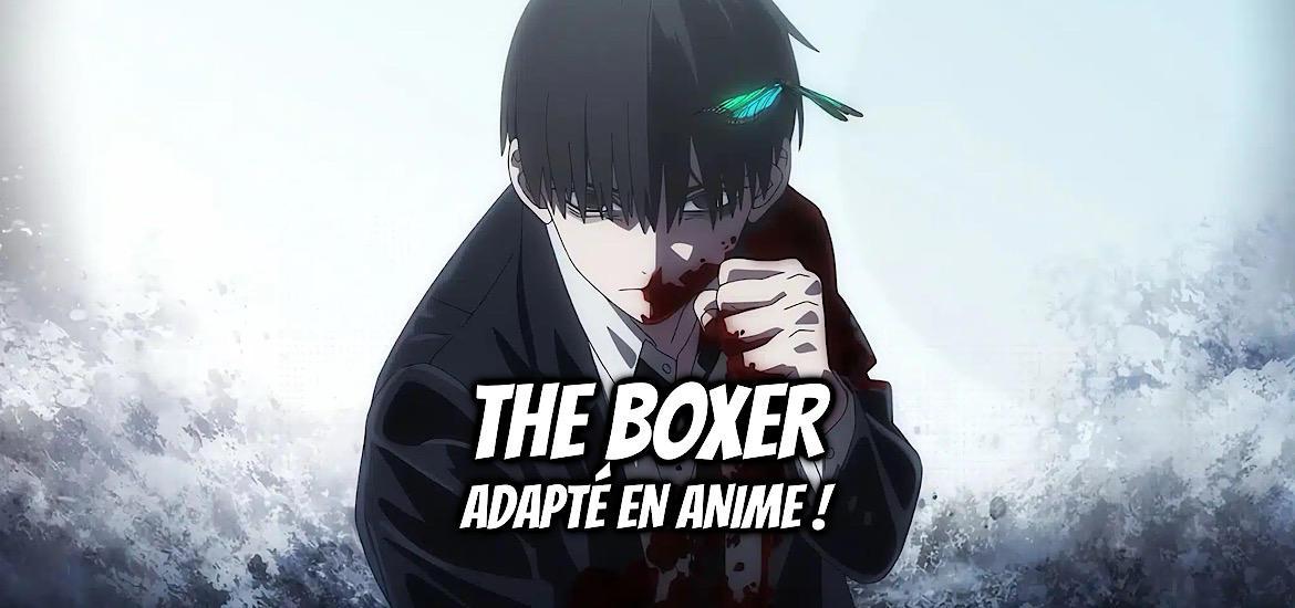 Anime, the Boxer, Annonce, Adaptation animée, studio d’animation, Coréen, XTORM, 12 épisodes, Date de sortie, Webtoon, Webcomic, Koyohan, VF, Teaser, Trailer, Bande-annonce, Vidéo, breccia, japonais, jemi, kinema citrus,