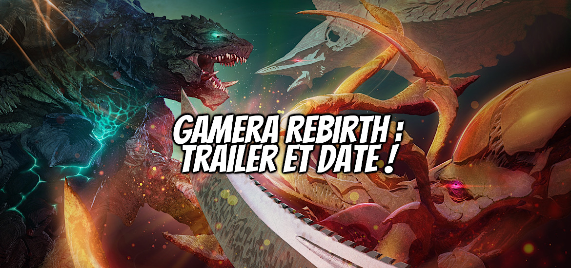 Gamera Rebirth Annonce Série Film Animation Anime Live action Date de sortie 2023 Bande-annonce Vidéo Teaser Trailer Netflix Kaiju Godzilla Histoire Gyaos Mini Série 6 épisodes