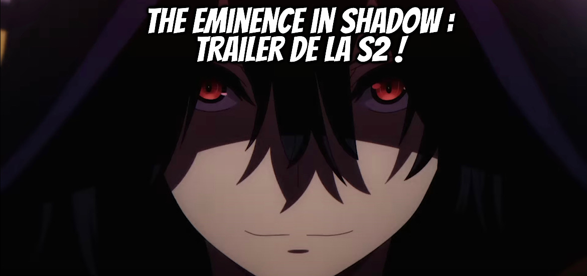 The Eminence in Shadow Saison 2 Annonce Teaser Trailer Bande-annonce Vidéo date de sortie Automne 2023 Fin ADN Kage no Jitsuryokusha ni Naritakute Web novel Light Novel Manga