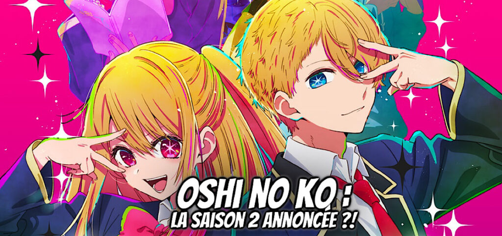 Oshi no Ko Saison 2 : Quand aura-t-on la suite ? - Gaak