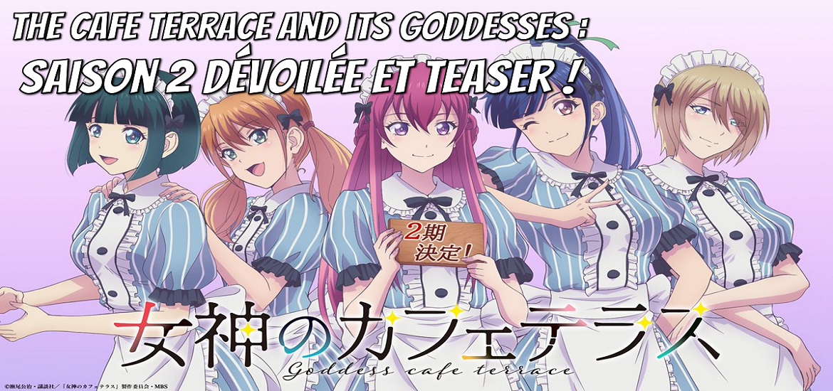 The Café Terrace and its Goddesses, saison 2, anime, date de sortie, trailer, teaser, Megami no Café Terrace, Weekly Shounen Magazine, Kodansha, Kouji Seo, Fûka, Tezuka Productions, staff, cast, visuel