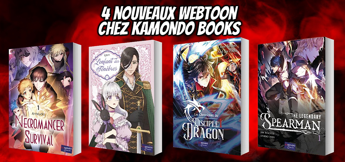 kamondo books, L'enfant des ténèbres, Les Chroniques du disciple dragon, Manhua, Manwha, Necromancer survival, The legendary spearman, webtoon