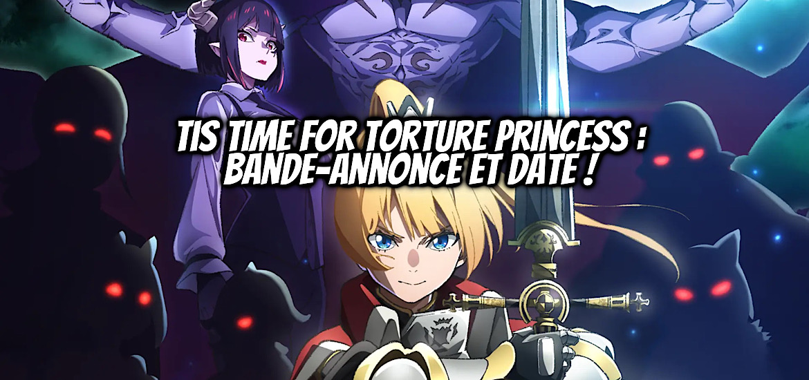 Tis Time for « Torture » Princess, Anime, Teaser, Trailer, Bande-annonce, date de sortie, Janvier 2024, Shonen, Torture, Anime hiver 2024,