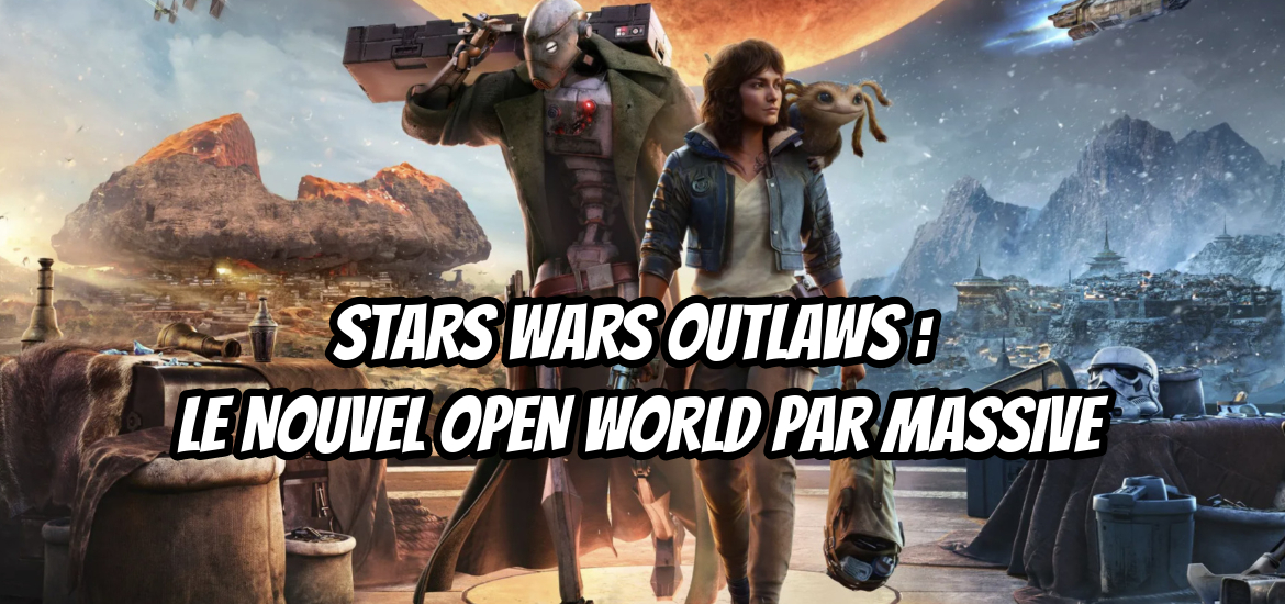 Alors que le Xbox Games Showcase s'est achevé, voilà que quelques éditeurs font également plusieurs annonces sur leurs différents titres. Et c'est le cas de Ubisoft avec son nouveau projet: Star Wars Outlaws !