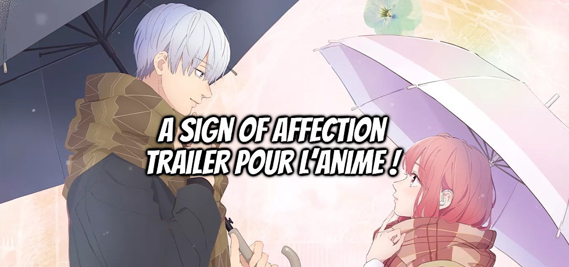 a sign of affection, anime, bande-annonce, shojo, Suu Morishita, Teaser, trailer, Vidéo