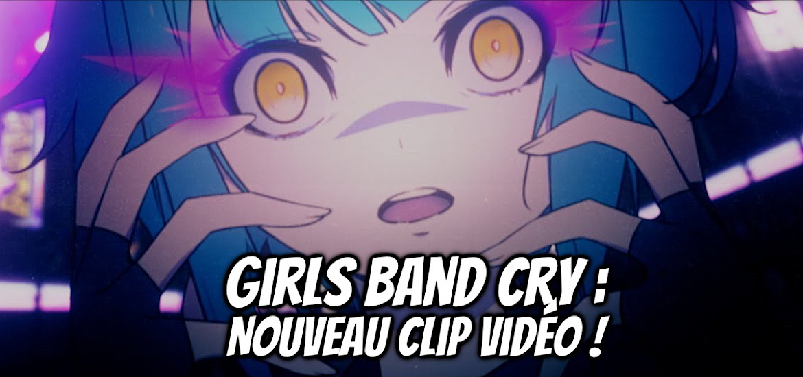 Girls Band Cry, Anime, Annonce, Anime Original, Toei Animation, Date de sortie, Teaser, Trailer, Bande-annonce, Vidéo, Bocchi the rock, Musique, Groupe,